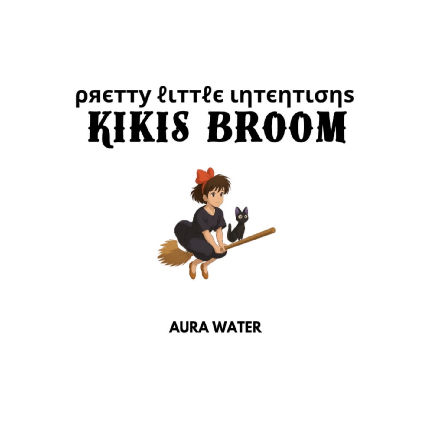 Kikis Broom Aura Water