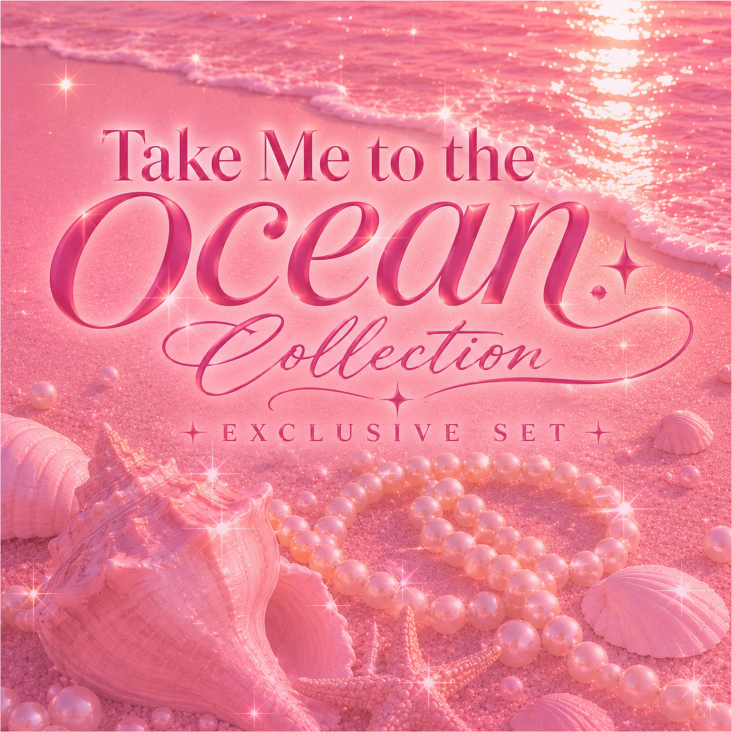 Take Me to the Ocean Collection EXCLUSIVE SET