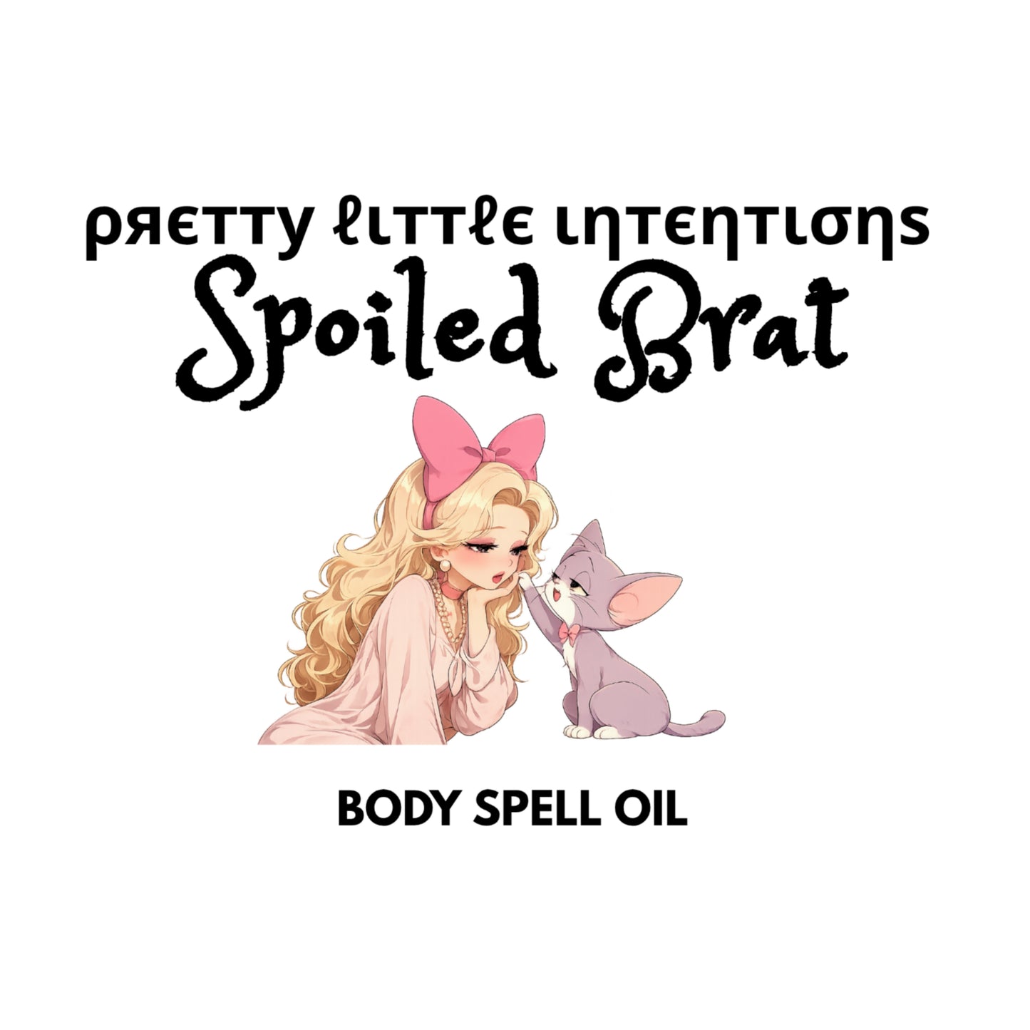 Spoiled Brat Spell Oil PRE-ORDER SHIPS AFTER OCTOBER 21ST
