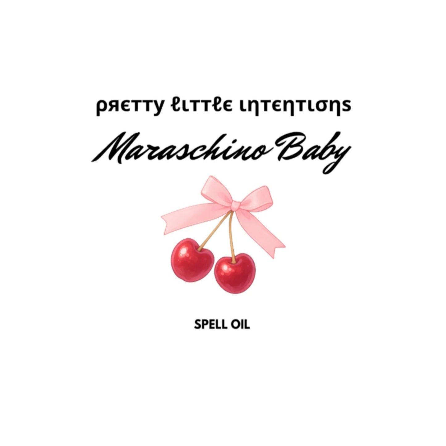 Maraschino Baby Spell Oil