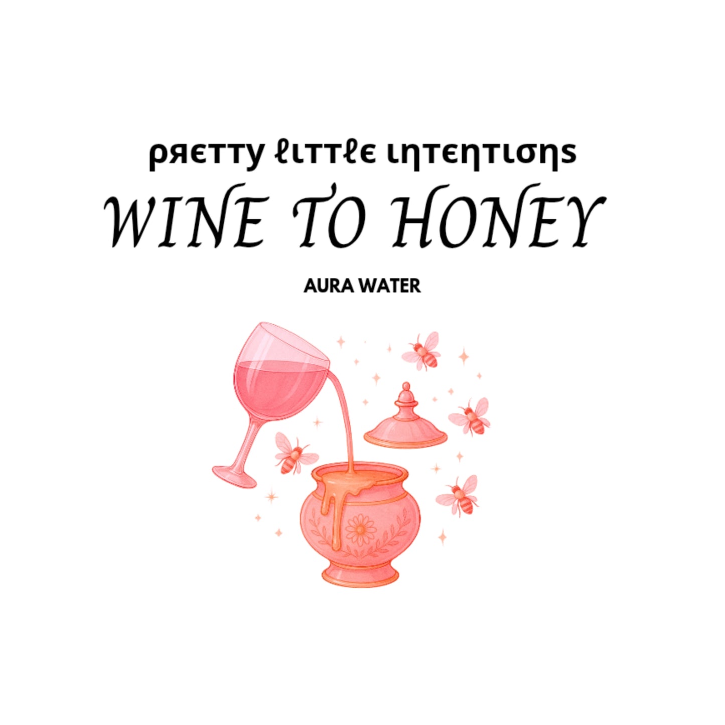 Wine to Honey Aura Water