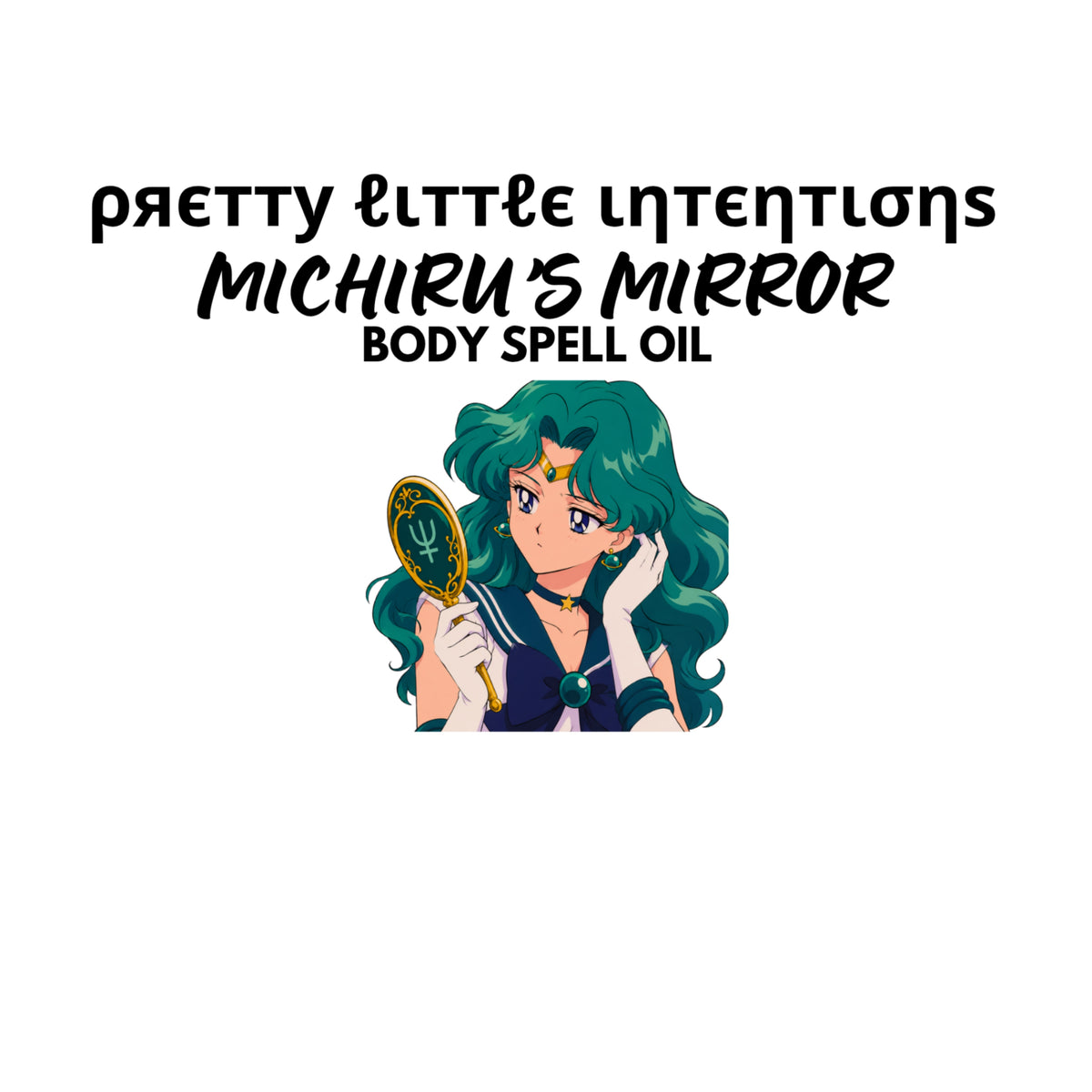 Michiru’s Mirror Body Spell Oil PRE-ORDER SHIPS BY MID DECEMBER