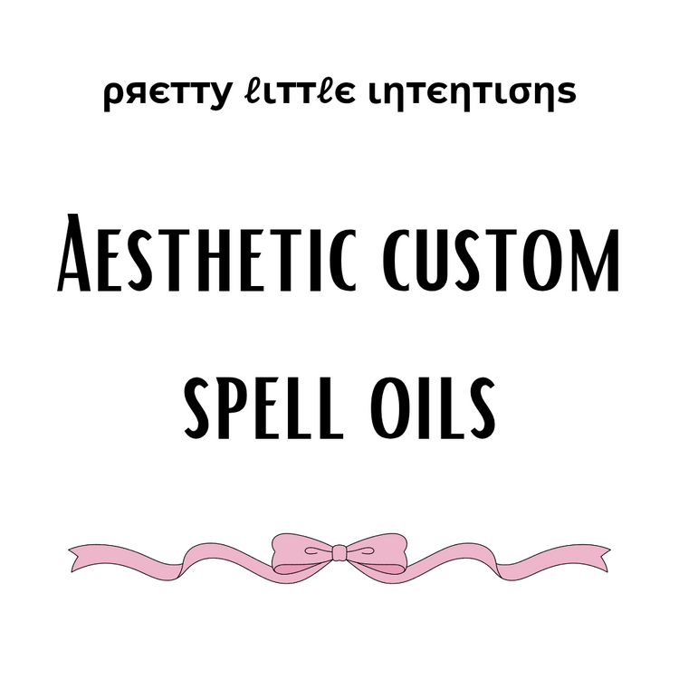 Aesthetic Custom Spell Oils
