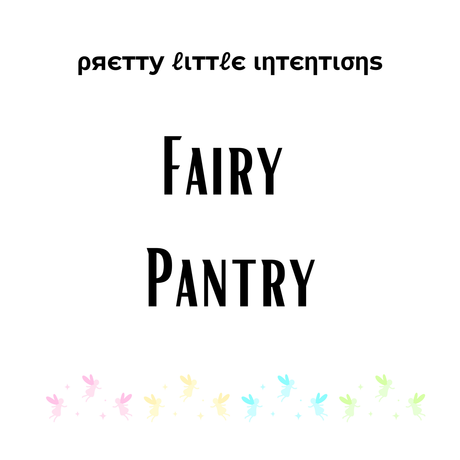 Fairy Pantry