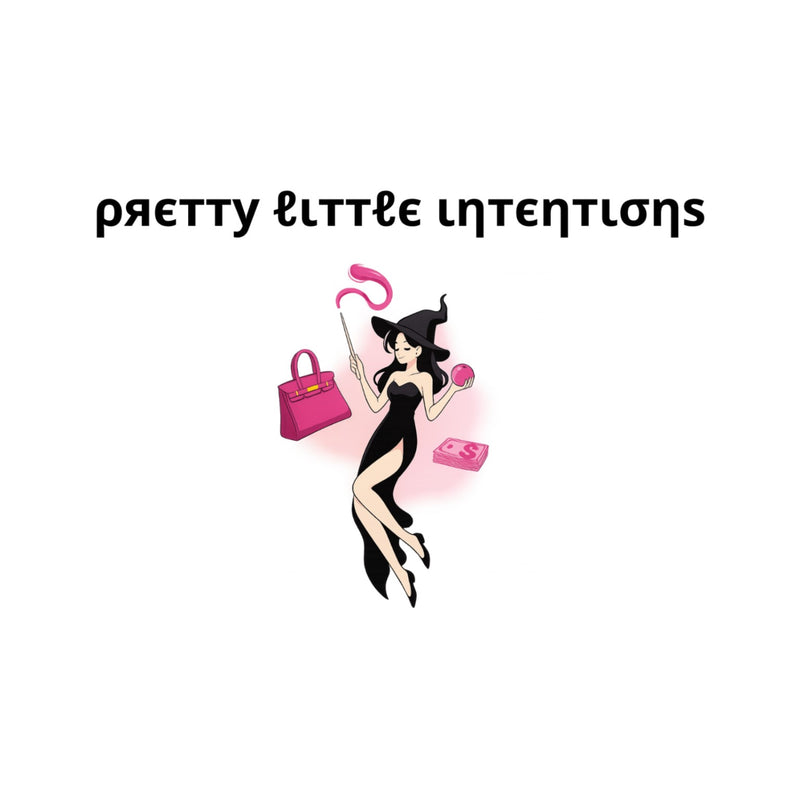 Pretty Little Intentions Paid Pretty artwork with a witch in a black dress surrounded by a pink handbag, crystal ball and money