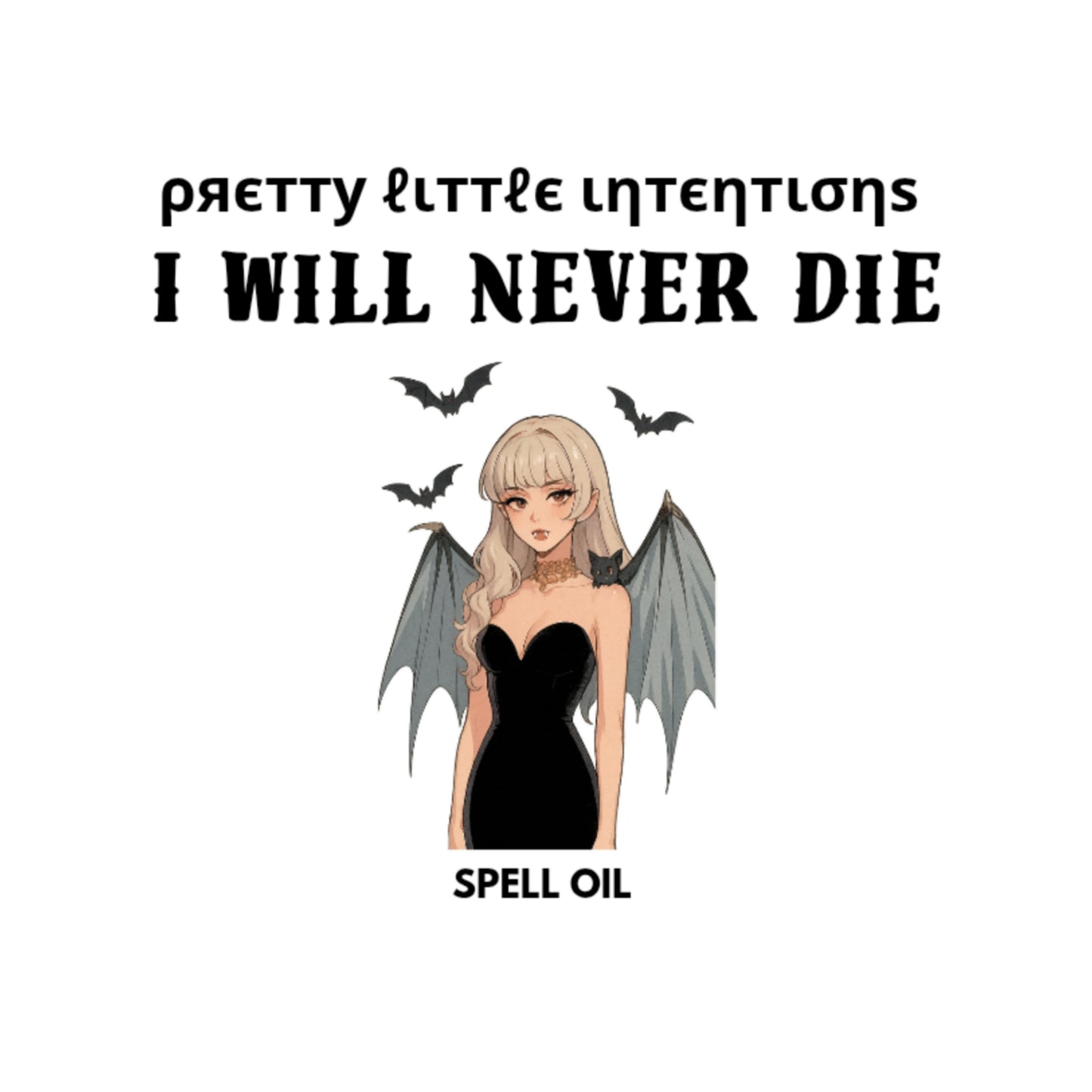 I Will Never Die Spell Oil