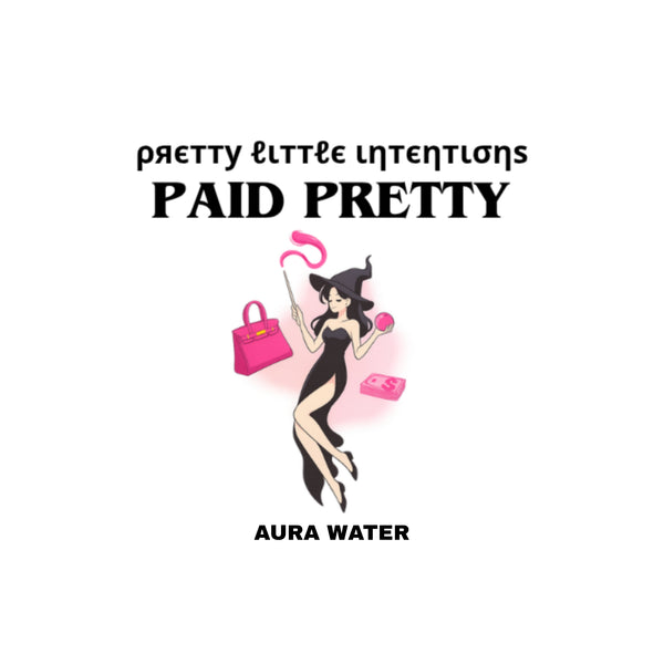 Paid Pretty Aura Water
