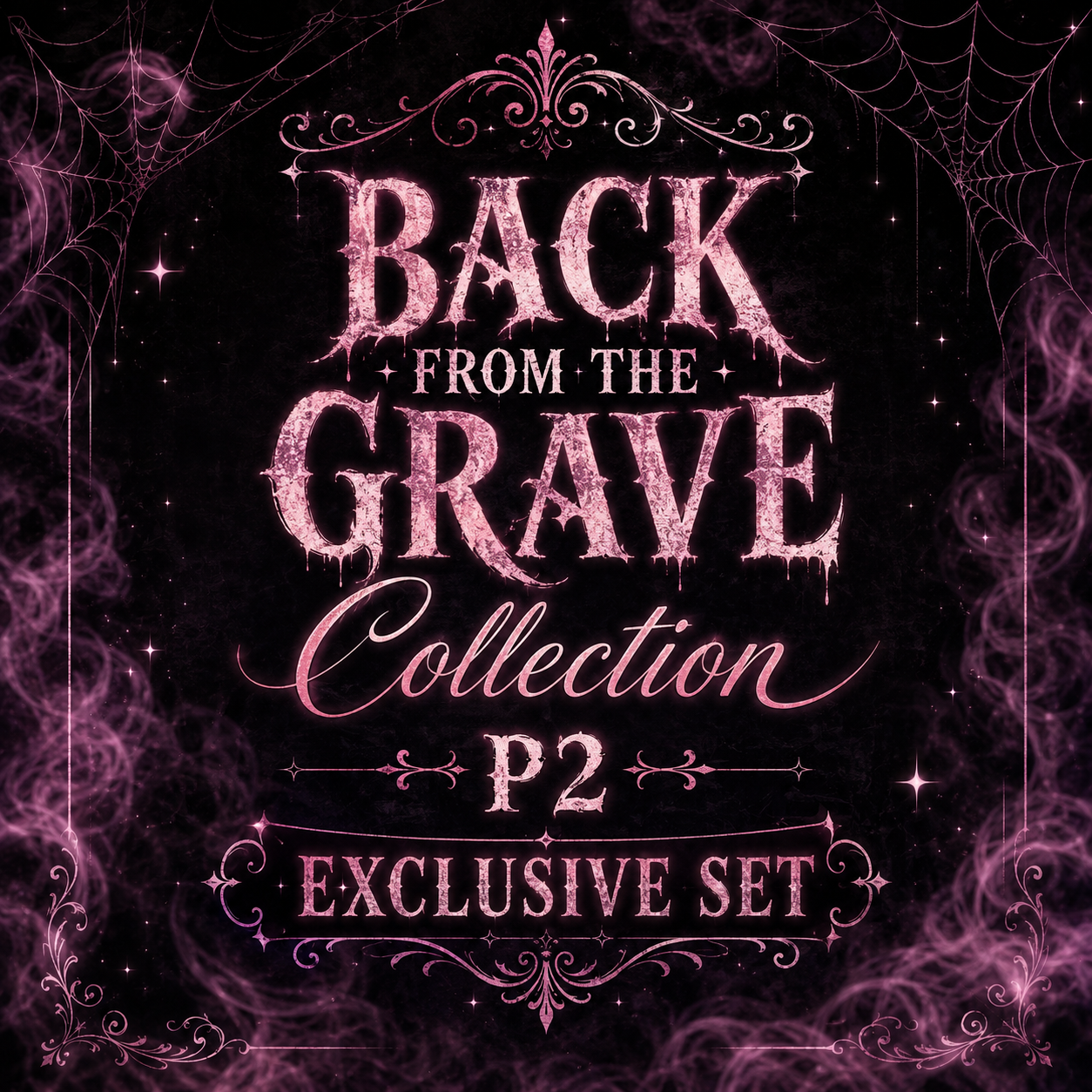 The Back From the Grave p2 Exclusive Collection set | PRE-ORDER Ships End of August