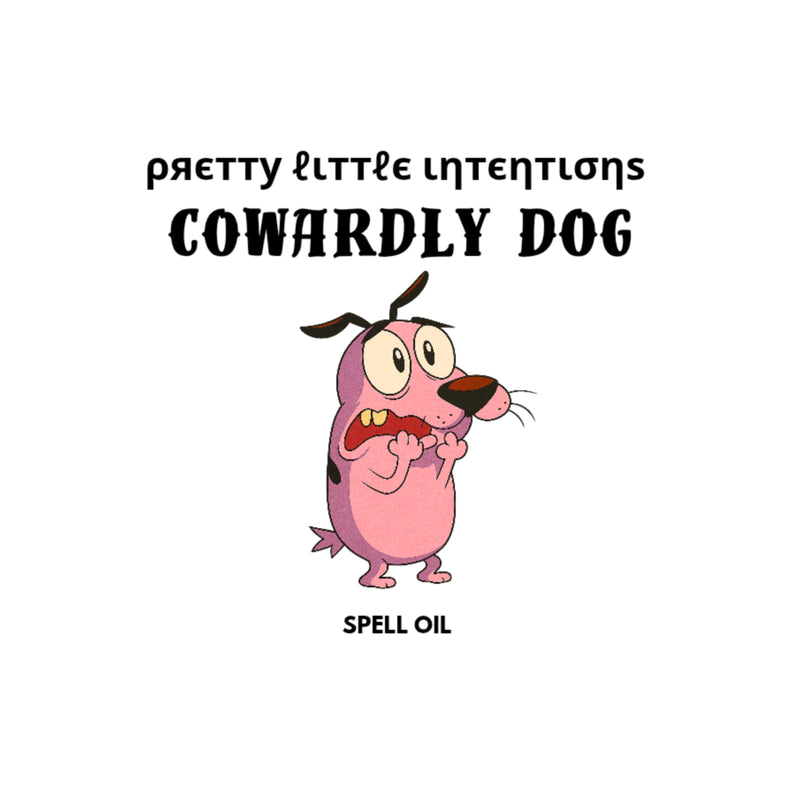 Cowardly Dog Spell Oil