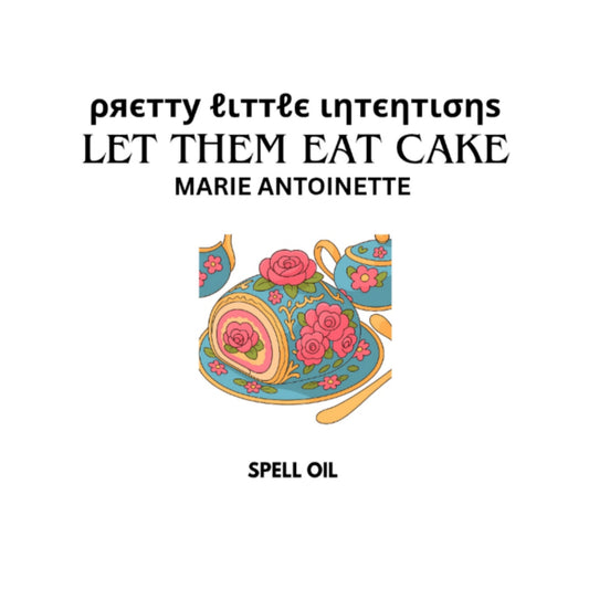Let Them Eat Cake Spell Oil