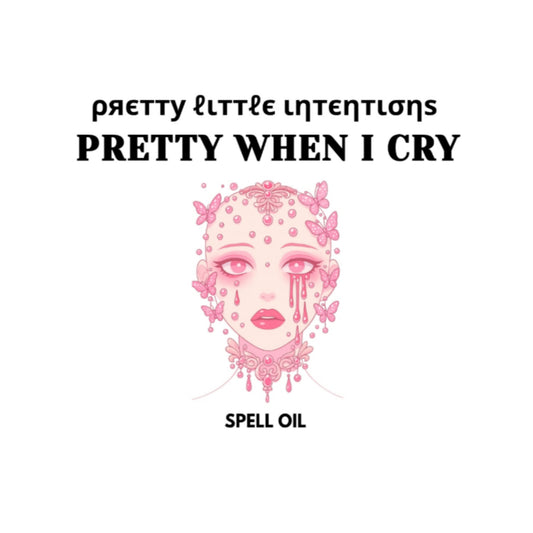 Pretty When I cry Spell Oil
