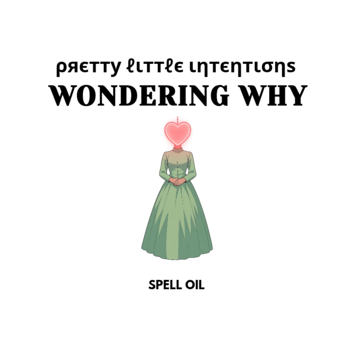 Wondering Why Spell Oil
