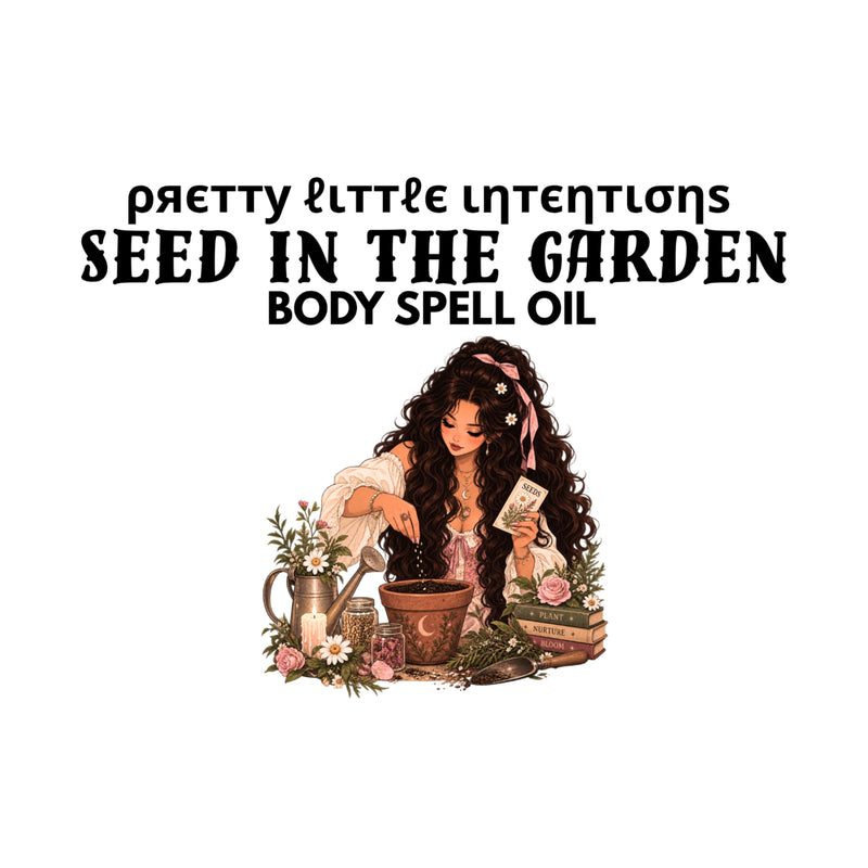 Seed in the Garden Spell Oil | PRE-ORDER SHIPS AFTER 8/20